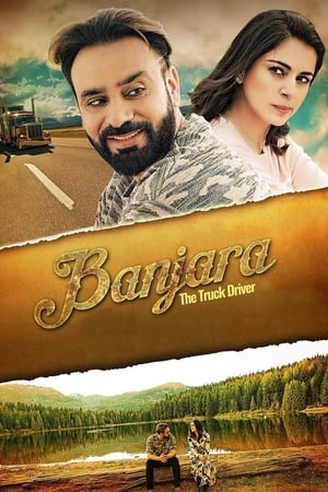 Banjara The truck driver 2018 Punjabi Movie 720p HDRip x264 [1GB]
