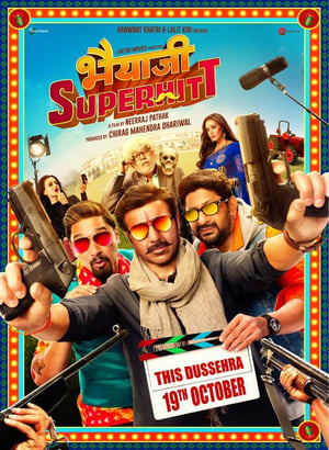 Bhaiaji Superhit (2018) Hindi Movie 720p HDRip x264 [1.2GB]