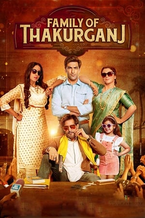 Family Of Thakurganj (2019) Hindi Movie 720p Pre-DVDRip x264 [1.1GB]