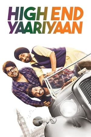 High End Yaariyaan 2019 Punjabi Movie 720p HDRip x264 [940MB]